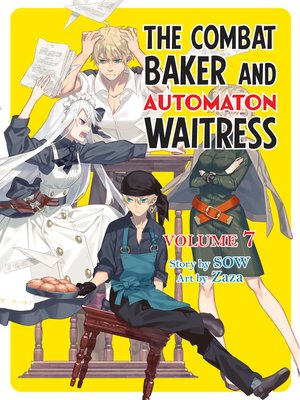 cover image of The Combat Baker and the Automaton Waitress, Volume 7